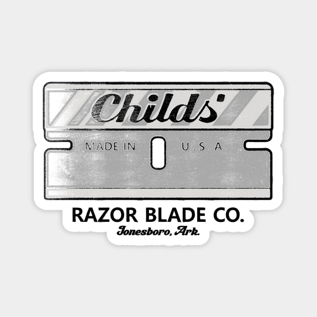 Childs' Razor Blade Co. Magnet by rt-shirts