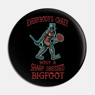 Sharp Dressed Bigfoot Pin