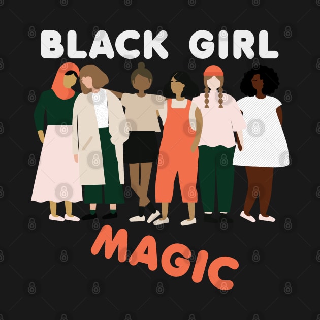 Black Girl Magic by KMLdesign