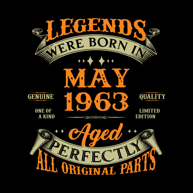 Legends Were Born In May 1963 60 Years Old 60th Birthday Gift by Kontjo
