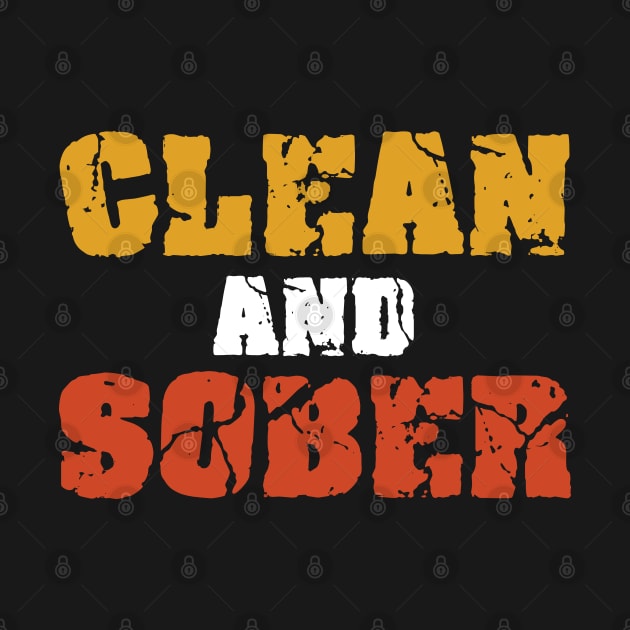 Clean And Sober Addiction Recovery Support by TeeTeeUp