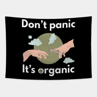 Organic Chill: 'Don't Panic, It's Organic' with Hands and Cigarette Tapestry