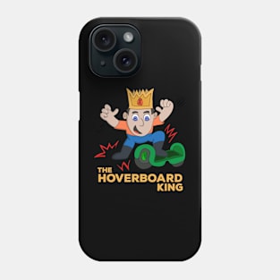 The Hoverboard King Phone Case