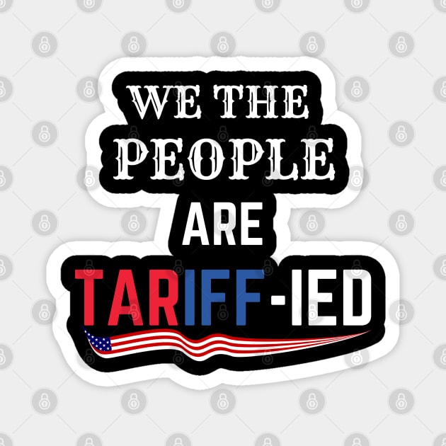 Tarrified Magnet by Creatifly Graphic Tees