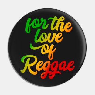 For the Love of Reggae Rasta Colors Reggae Pin