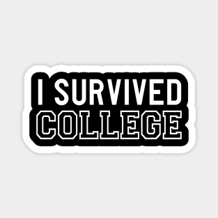 I survived College Magnet