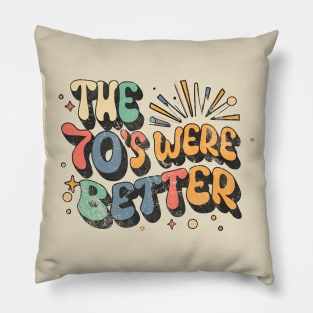 The 70's were better, 70's nostalgia, 70's music, 1970's Pillow