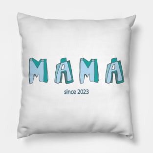 MAMA since 2023 Pillow