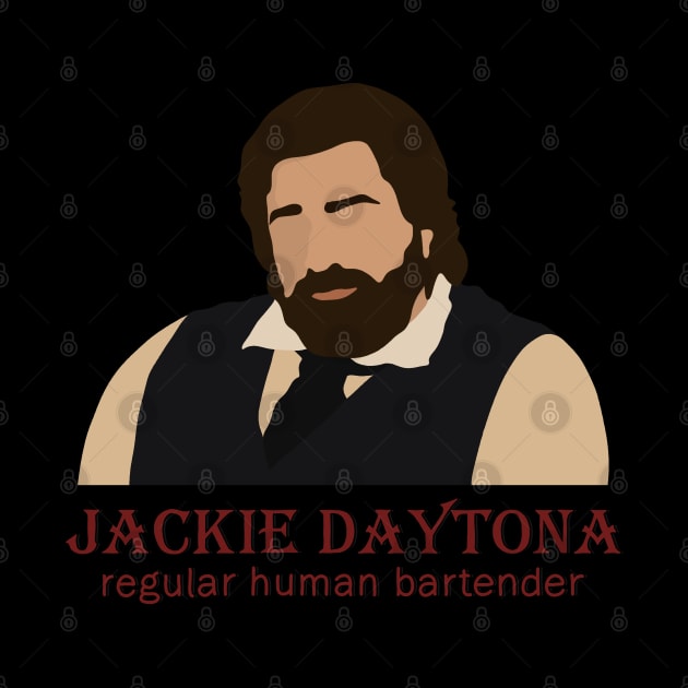 Jackie Daytona - Regular Human Bartender by valentinahramov