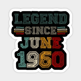 63 Years Old Legend Since June 1960 63rd Birthday Magnet