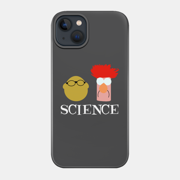 Science - Muppets - Phone Case