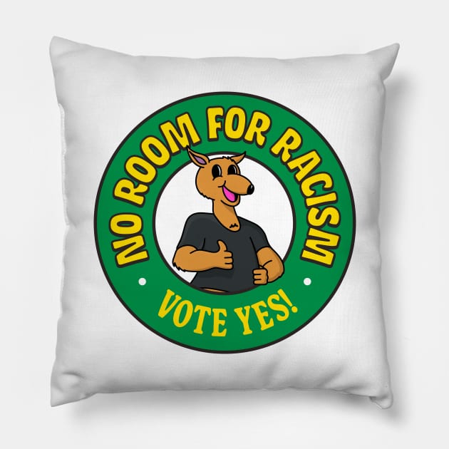 No Room For Racism - Vote Yes On The Referendum Pillow by Football from the Left