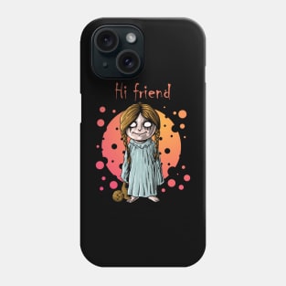 Hi Friend - Creepy kid with voodoo doll Phone Case