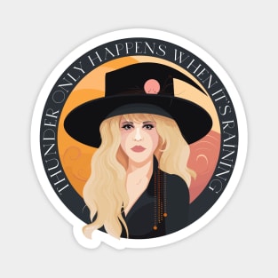 Thunder Only Happens When It's Raining - Stevie Nicks Fan Art Magnet