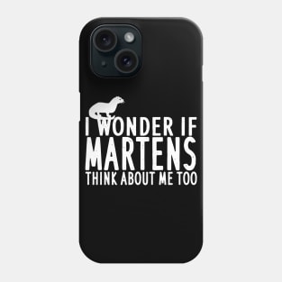 Funny marten saying girl women lover Phone Case