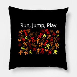 Run, Jump, Play with Text on Black Pillow