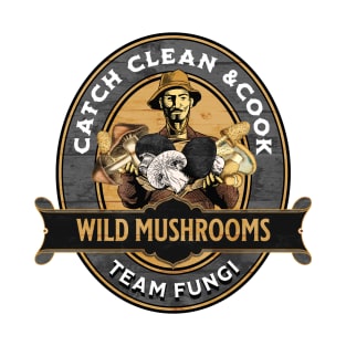 Wild Mushroom Hunter T-Shirt