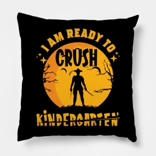 I’m Ready To Crush Kindergarten, Kung FU Style Pillow