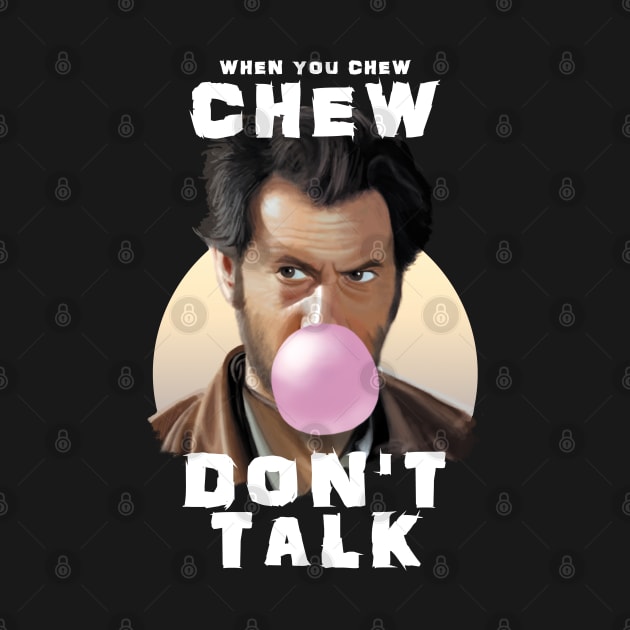 CHEW DON'T TALK - bubble gum design by TMBTM