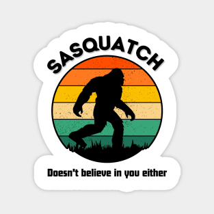 sasquatch retro style doesn't belive in you either Magnet