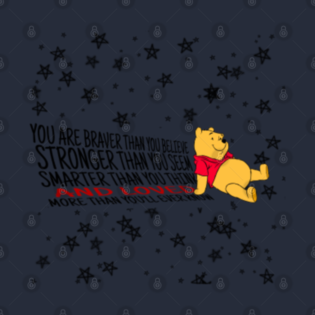 YOU ARE STRONGER THAN YOU THINK Winnie The Pooh Quote