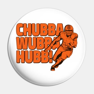 Browns Chubba Wubba Hubb! Pin