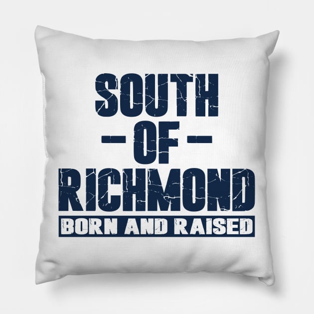 South of Richmond Born and Raised Pillow by Etopix