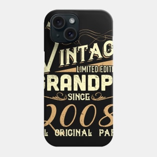 Vintage Grandpa Since 2008 Funny Man Myth Legend Daddy Phone Case