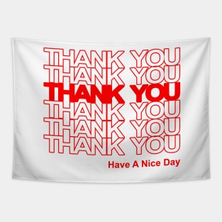 thank you have a nice day Tapestry