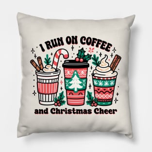 I Run On Coffee And Christmas Cheer Pillow