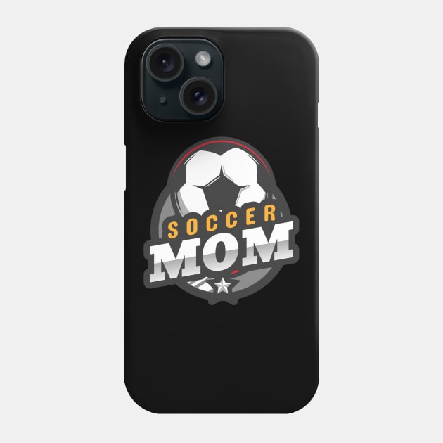 Soccer Mom Soccer Sports Family Design Phone Case by Bunchatees