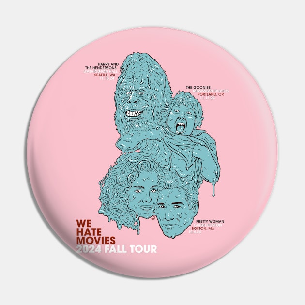 Fall 2024 Tour Pin by We Hate Movies