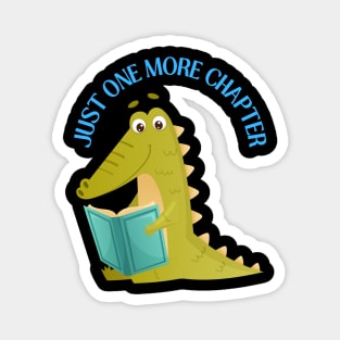 Little alligator reading book Just one more chapter I Love Books Bookoholic Magnet