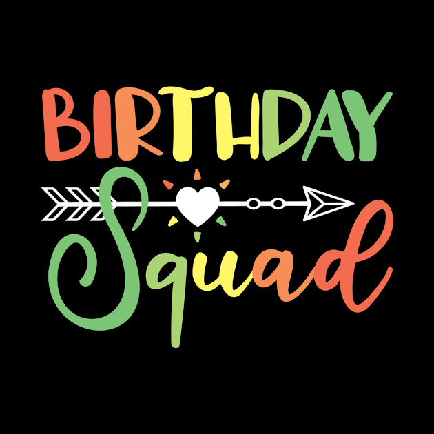 Birthday Squad by TheBestHumorApparel