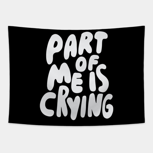 Part of me is crying Tapestry by isstgeschichte