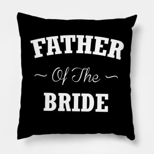 father of the bride Pillow