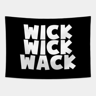 WICK WICK WACK Tapestry