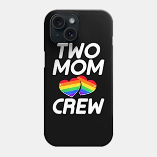 Two Mom LGBT-Q Pride Gay Proud Mother Ally  Heart Phone Case