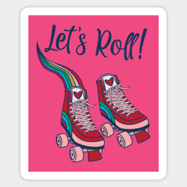 Let S Roll Rainbow Roller Skates Pink Wheels Red Heart Tee