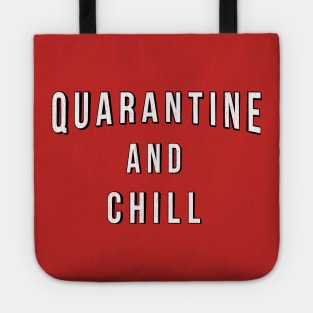 Quarantine and Chill 2020 Tote