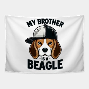 My Brother Is A Beagle Dog Tails and Treats Family Tapestry