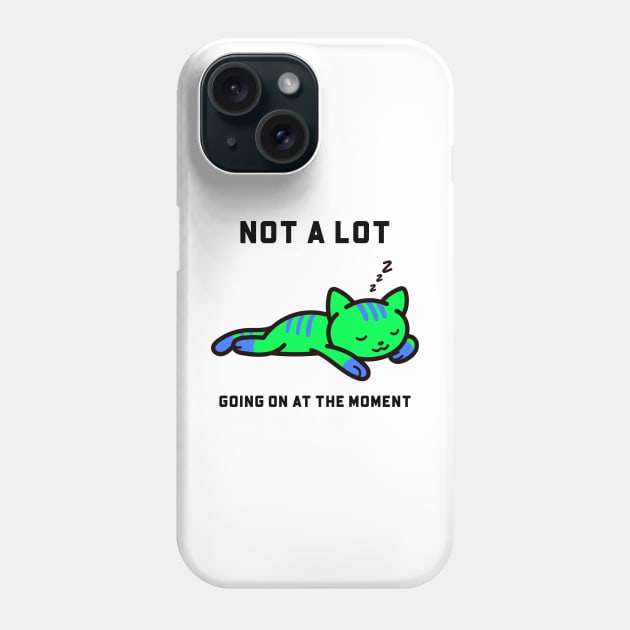 Not a lot going on at the moment cat Phone Case by YungBick