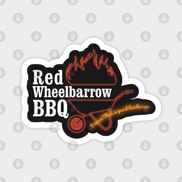 Red Wheelbarrow BBQ Neon (from Mr. Robot commercial) Magnet by Chewbaccadoll