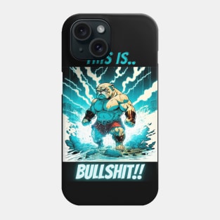 This Is Bullshit, Superhero Bulldog Phone Case