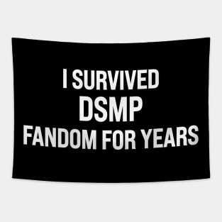 I Survived DSMP Fandom For Years Tapestry