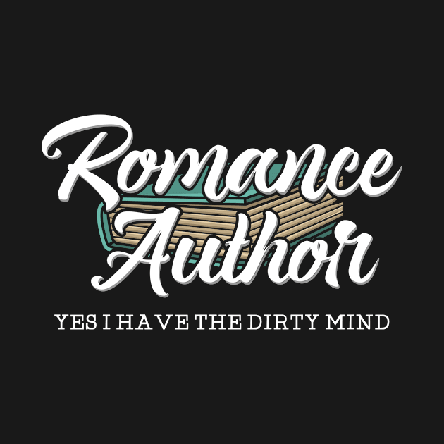 Romance author by TheBestHumorApparel