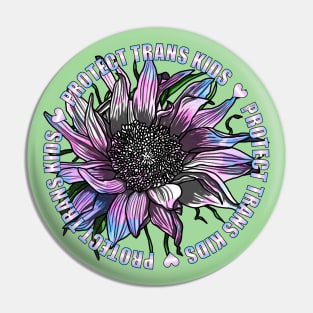 Protect Trans Kids Sunflower Pin