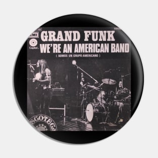 Grand Funk Spanish Single Pin