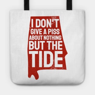 I Don't Give A Piss About Nothing But The Tide Tote