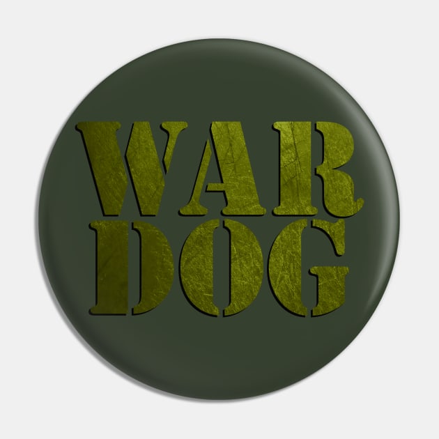 War Dog Army Soldier Veteran Pin by Scar